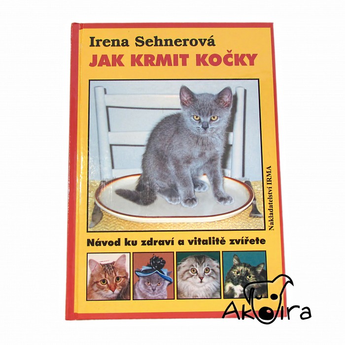 Jak krmit kočky, Irena Sehnerová